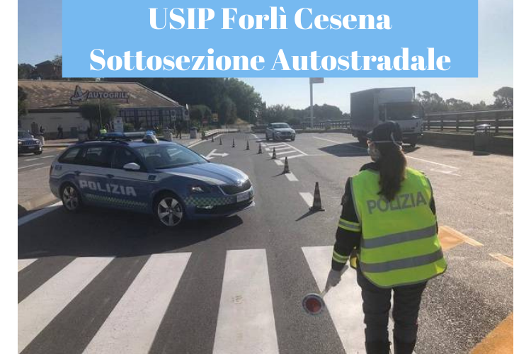 USIP FC| Sottosezione Autostradale Forlì A/14. Problematiche operative ed organizzative
