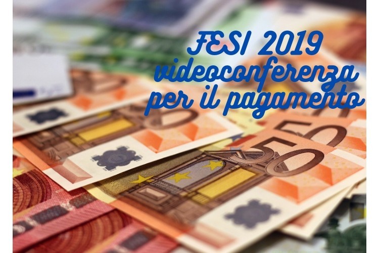 FESI 2019 - Videoconferenza per il Pagamento