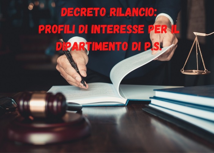 Decreto Rilancio - Profili di interesse per la P.S.