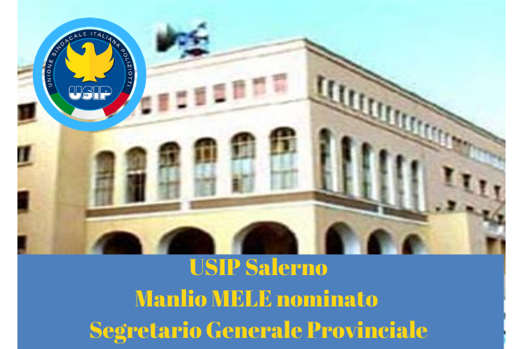 USIP Salerno| Manlio MELE Nominato Segretario Generale Provinciale